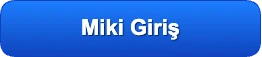 miki giriş